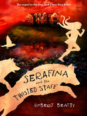 cover image of Serafina and the Twisted Staff
